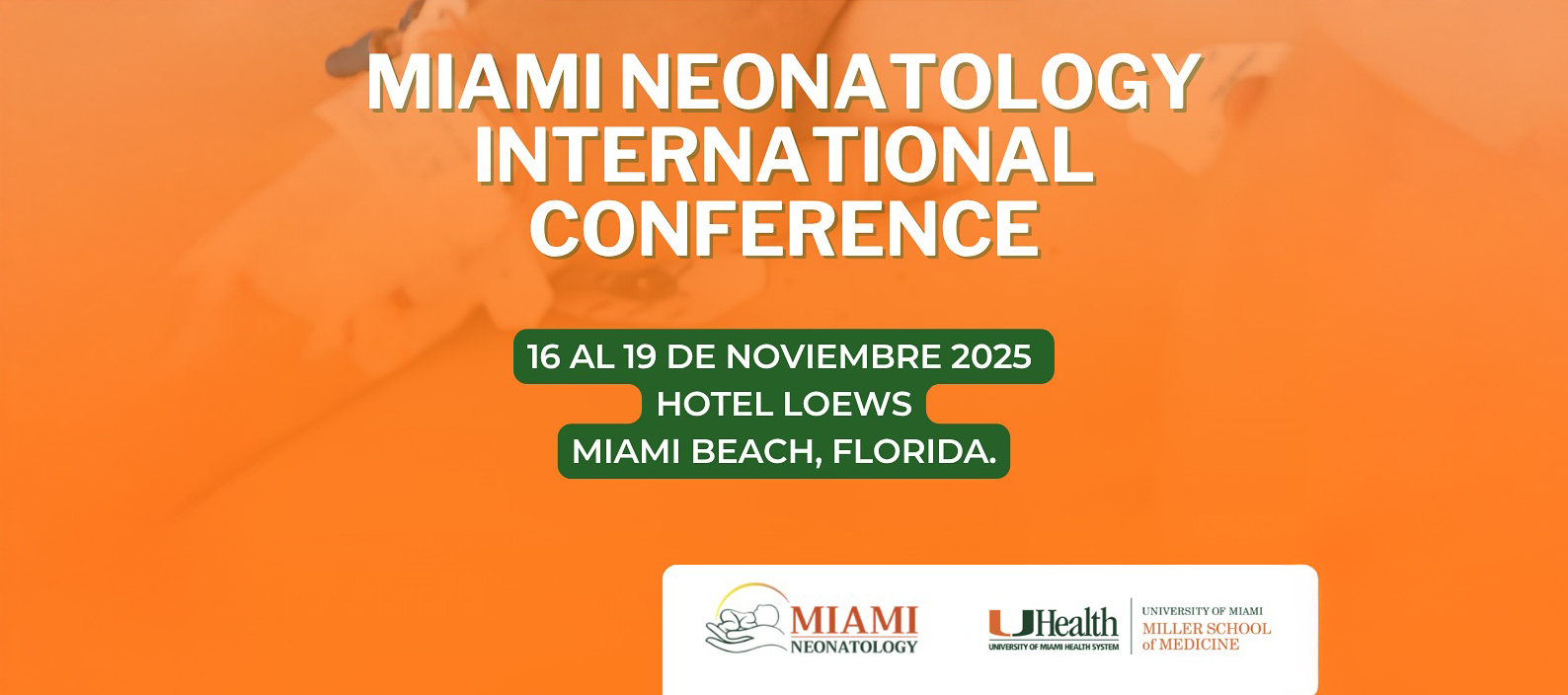Conferencia Internacional de Neonatología de Miami 2025